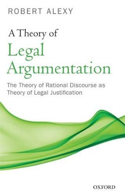 Legal Rational Style A Theory of Legal Argumentation: The Theory of Rational Discourse as ...