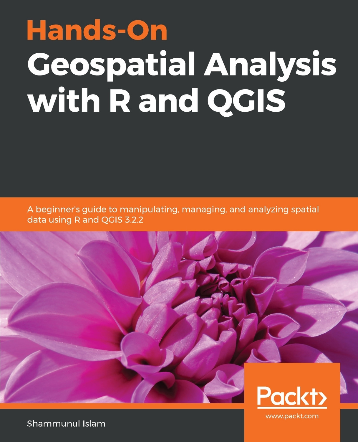 Hands-On Geospatial Analysis with R and QGIS: A beginner's guide to ...