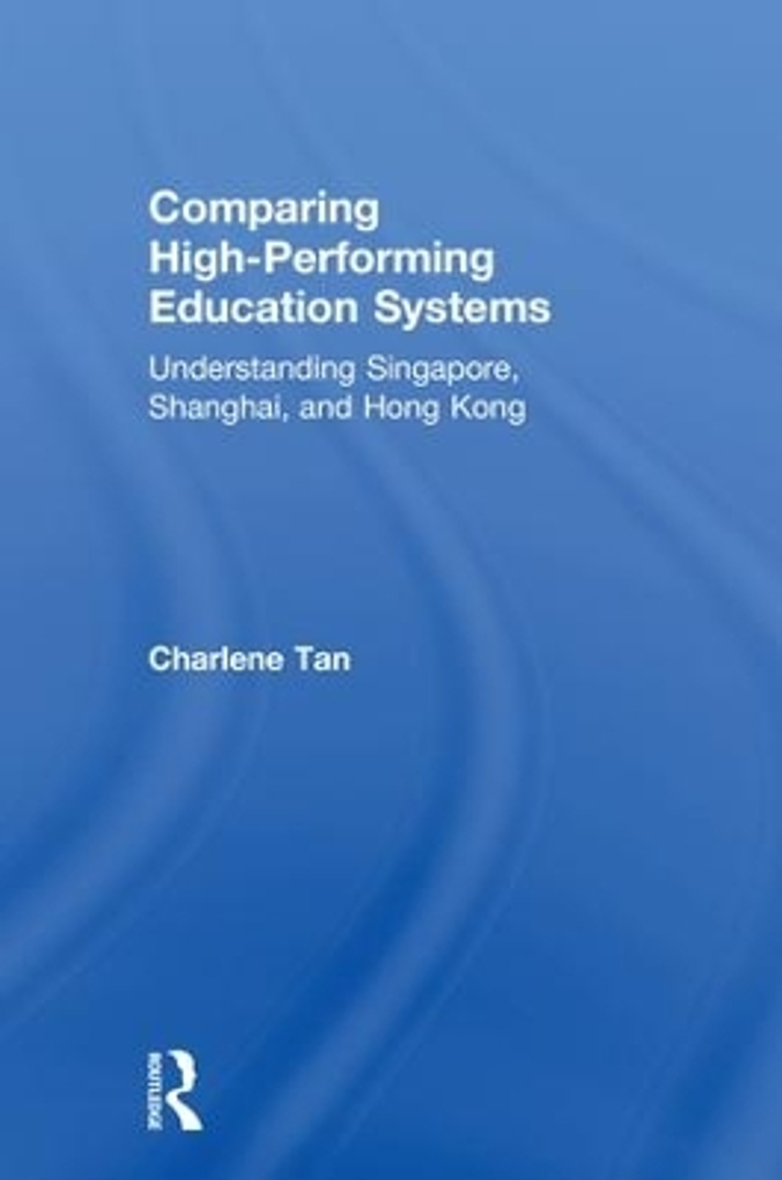 Comparing HighPerforming Education Systems Understanding Singapore
