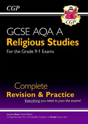 Grade 9-1 GCSE Religious Studies: AQA A Complete Revision & Practice with Online Edition by CGP Books