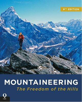 Mountaineering: The Freedom of the Hills by The Mountaineers 9781846892622