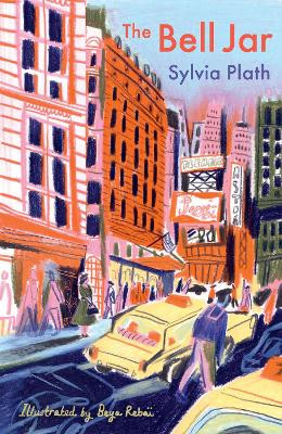 The Bell Jar: The Illustrated Edition by Sylvia Plath
