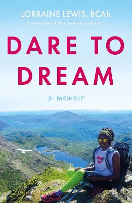 Dare to Dream by Lorraine Lewis