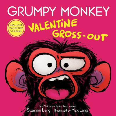 Grumpy Monkey Valentine Gross-Out by Suzanne Lang