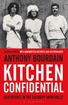 Kitchen Confidential: Insider's Edition by Anthony Bourdain