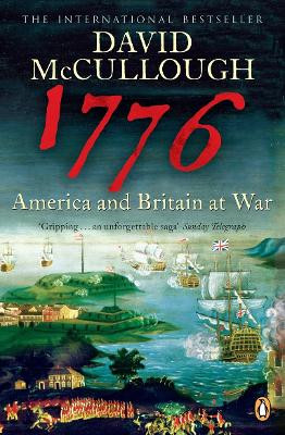 1776: America and Britain at War by David McCullough