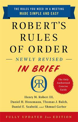 Robert's Rules of Order Newly Revised In Brief, 3rd edition by Henry Robert Robert