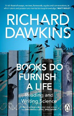 Books do Furnish a Life: An electrifying celebration of science writing by Richard Dawkins