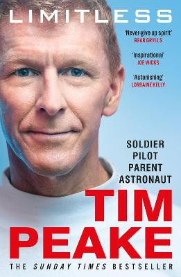 Limitless: The Autobiography: The bestselling story of Britain's inspirational astronaut by Tim Peake
