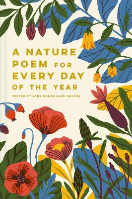 A Nature Poem for Every Day of the Year by Jane McMorland-Hunter