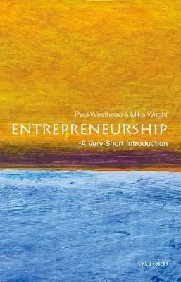 Entrepreneurship: A Very Short Introduction by Paul Westhead