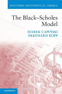 The Black-Scholes Model by Marek Capinski