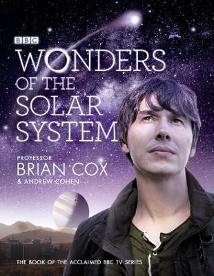 Wonders of the Solar System by Brian Cox