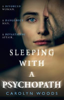 Sleeping with the Devil by Carolyn Woods