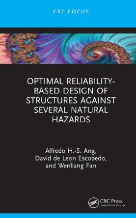 Optimal Reliability-Based Design of Structures Against Several Natural Hazards by Alfredo H-S Ang