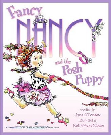 Fancy Nancy and the Posh Puppy by Jane O'Connor