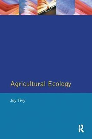 Agricultural Ecology by Joy Tivy