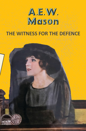 The Witness for the Defence by A.E.W. Mason 9789357315418