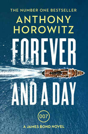 Forever and a Day by Anthony Horowitz 9781784706388 [USED COPY]