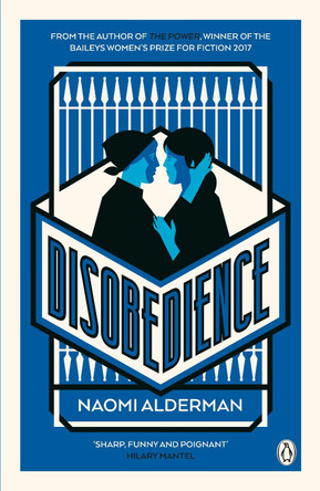 Disobedience: From the author of The Power, winner of the Baileys Women's Prize for Fiction 2017 by Naomi Alderman 9780141025957 [USED COPY]