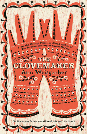 The Glovemaker by Ann Weisgarber 9780230745773 [USED COPY]
