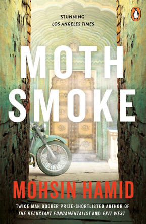 Moth Smoke by Mohsin Hamid 9780241953938 [USED COPY]