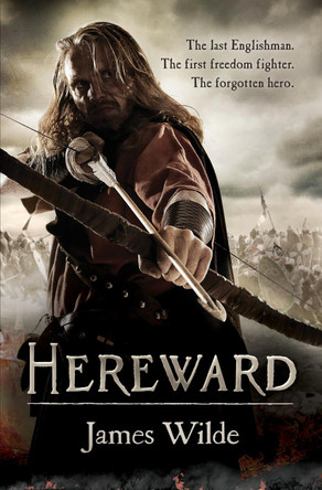 Hereward: (Hereward 1) by James Wilde 9780553825169 [USED COPY]