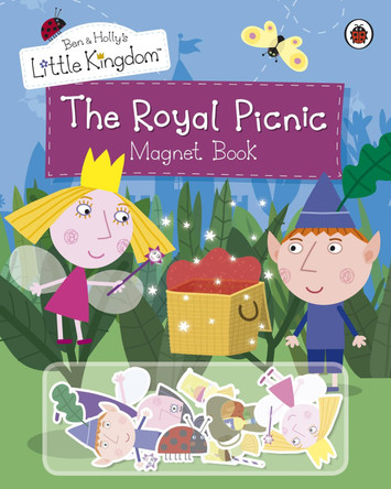 Ben and Holly's Little Kingdom: The Royal Picnic Magnet Book by  9781409305330 [USED COPY]