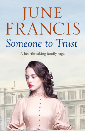 Someone to Trust by June Francis 9781788635837 [USED COPY]