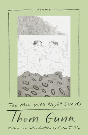 The Man with Night Sweats: Poems by Thom Gunn 9780374618476