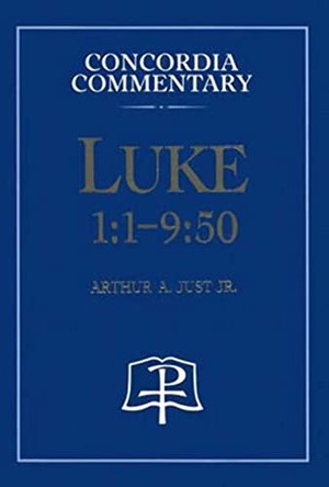 Luke by Arthur A. Just 9780570042549