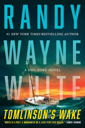 Tomlinson's Wake: A Doc Ford Novel by Randy Wayne White 9781335001146