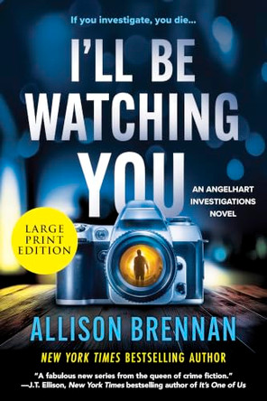 I'll Be Watching You by Allison Brennan 9781335003652