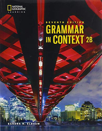 Grammar In Context 2: Split Student Book B by Sandra Elbaum 9780357140291