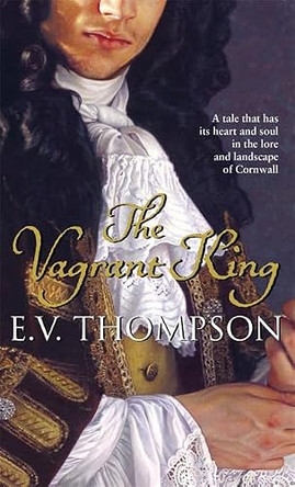 The Vagrant King by E. V. Thompson 9780751545029 [USED COPY]