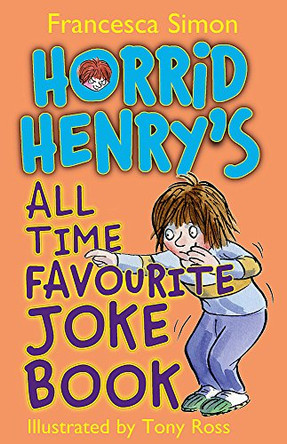 Horrid Henry's All Time Favourite Joke Book by Francesca Simon 9781444004458 [USED COPY]