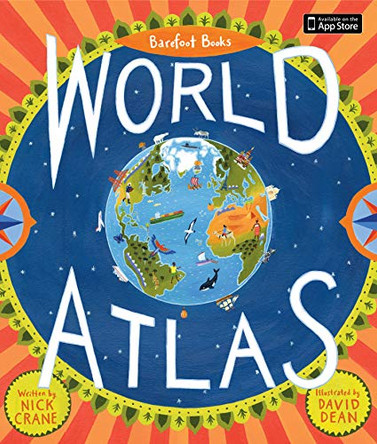 Barefoot Books World Atlas by Nicholas Crane 9781846863325 [USED COPY]
