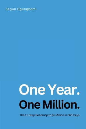 One Year. One Million. by Segun Ogungbemi 9781957809946