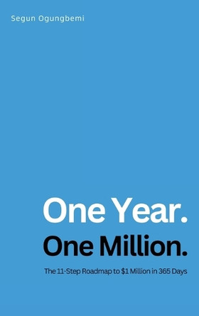 One Year. One Million. by Segun Ogungbemi 9781957809953