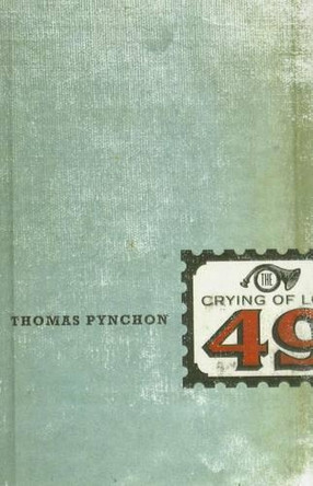 The Crying of Lot 49 by Thomas Pynchon 9781606864609