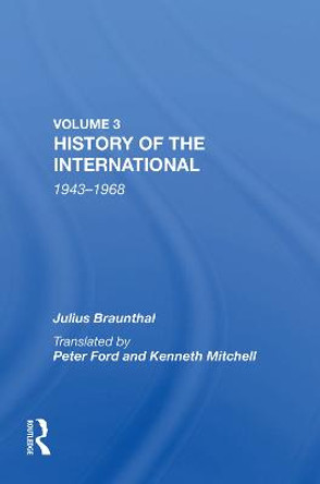 History of the International: 1943-1968 by Julius Braunthal