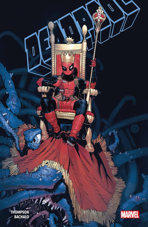 Deadpool Vol. 1: Hail To The King by Kelly Thompson 9781846533938