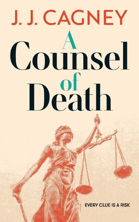 A Counsel of Death by J J Cagney 9781945090363