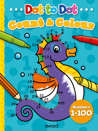 Dot to Dot Count and Colour 1 to 100 by Angela Hewitt 9781782705321