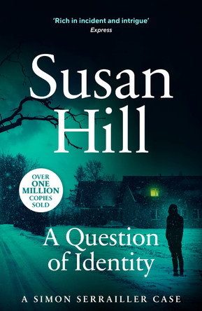 A Question of Identity: Simon Serrailler Book 7 by Susan Hill 9780099554875 [USED COPY]