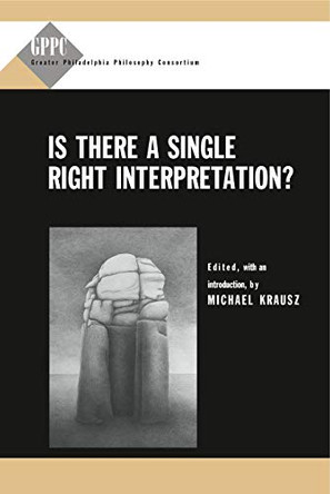 Is There a Single Right Interpretation? by Michael Krausz 9780271021836