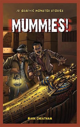 Mummies! by Mark Cheatham 9781448864096