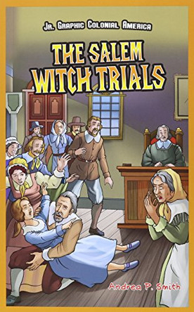 The Salem Witch Trials by Alan Smith 9781448852147