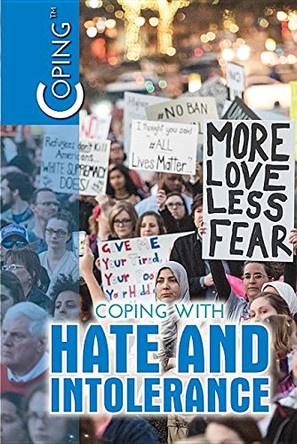 Coping with Hate and Intolerance by Avery Elizabeth Hurt 9781508178507