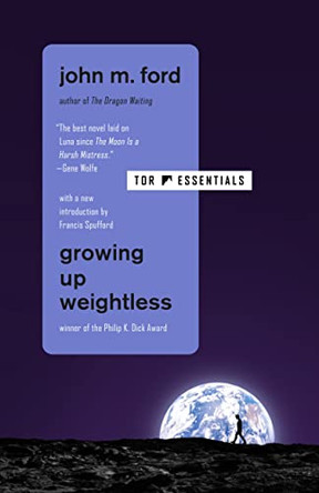 Growing Up Weightless by John M Ford 9781250269102